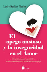 El apego ansioso y la inseguridad en el amor